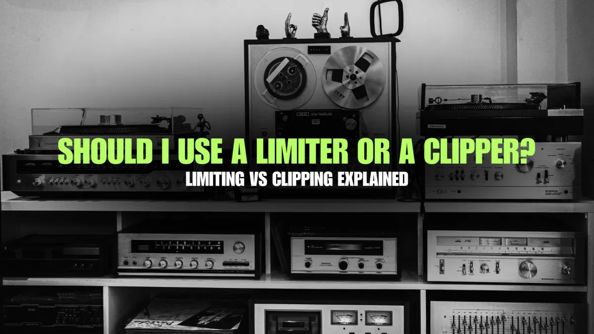 Should I use a limiter or a clipper?