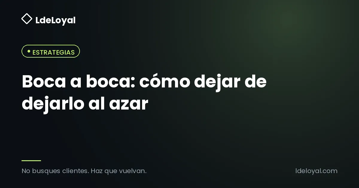 Boca a boca: cómo dejar de dejarlo al azar