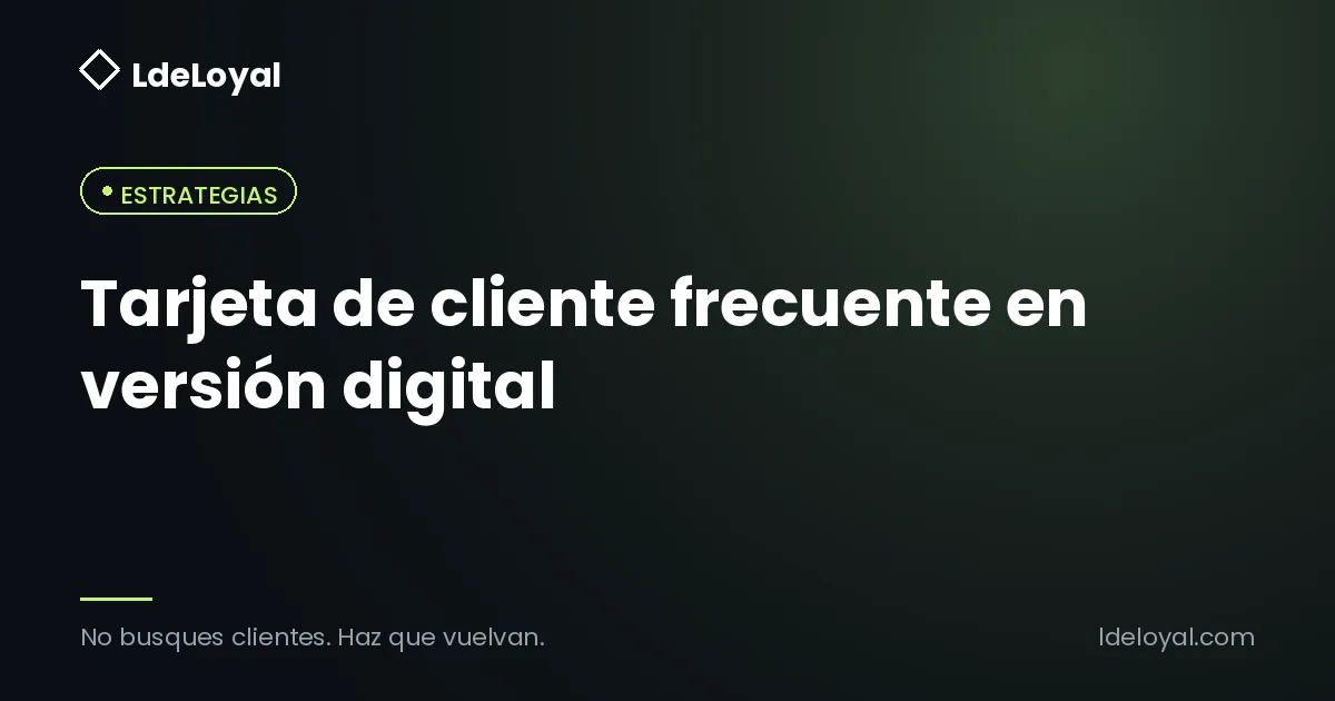 Tarjeta de cliente frecuente en versión digital