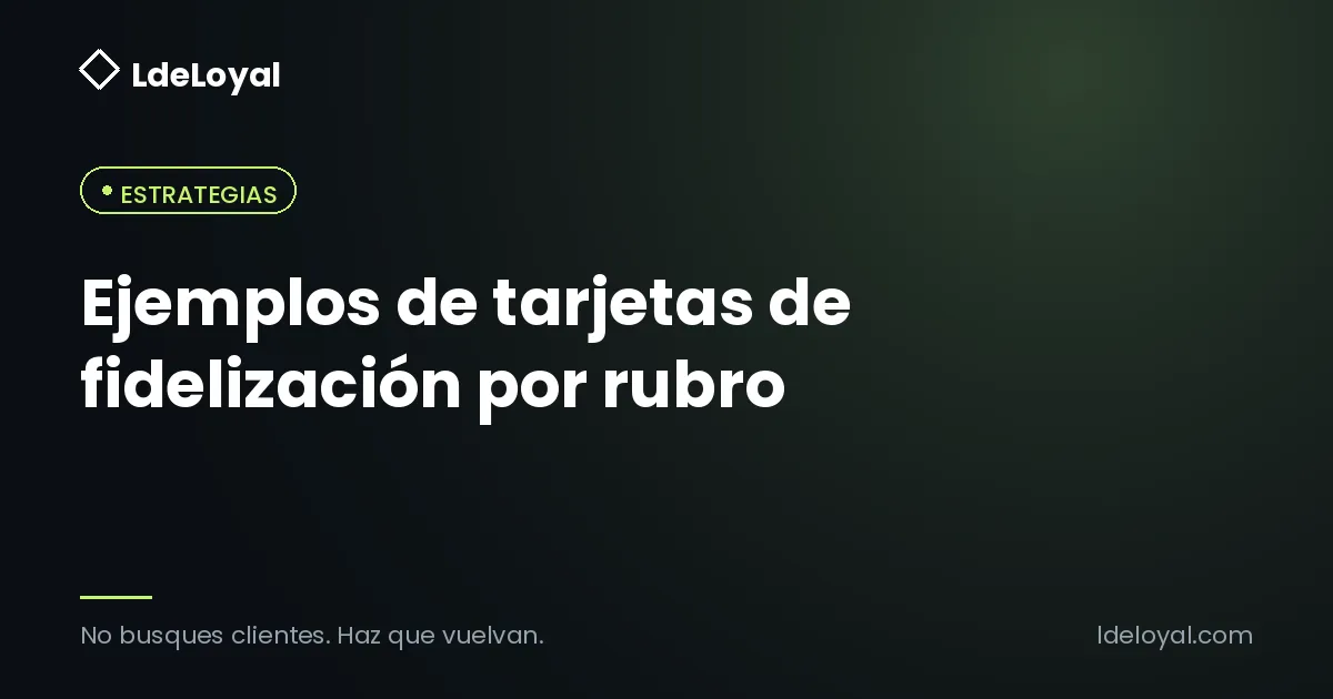 Ejemplos de tarjetas de fidelización por rubro