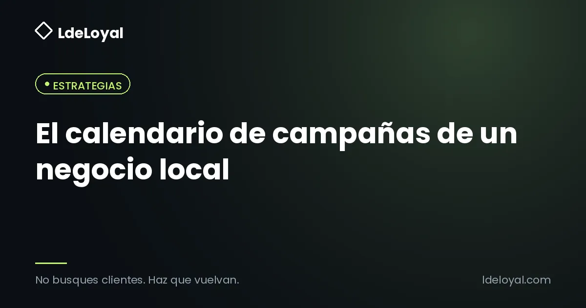 El calendario de campañas de un negocio local