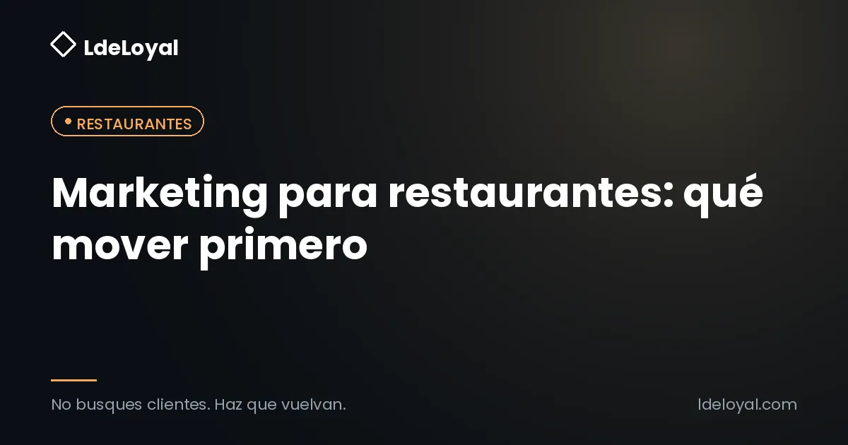 Marketing para restaurantes: qué mover primero