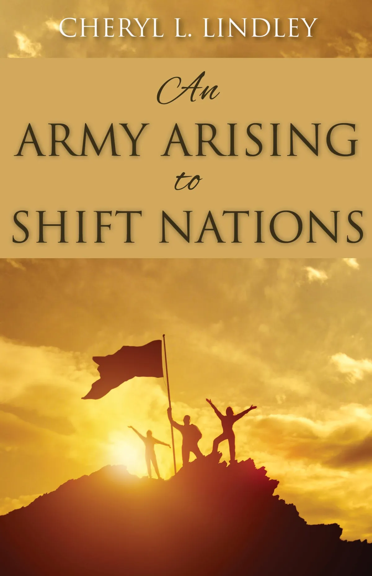 An Army Arising To Shift Nations