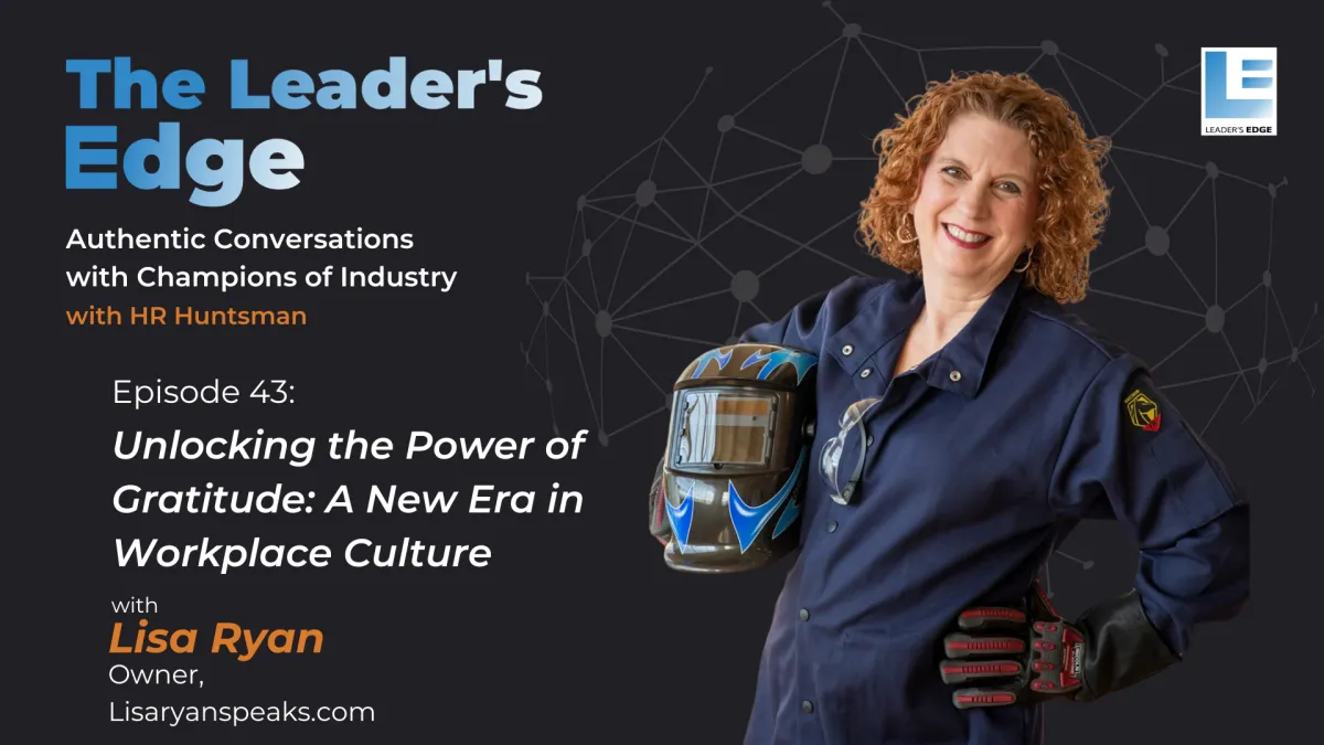 43 - Unlocking the Power of Gratitude: A New Era in Workplace Culture