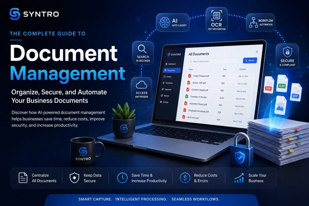 The Complete Guide to Document Management: Organize, Secure, and Automate Your Business Documents