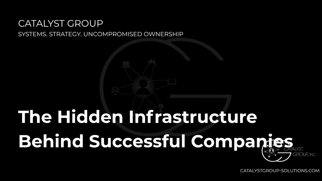 The Hidden Infrastructure Behind Successful Companies