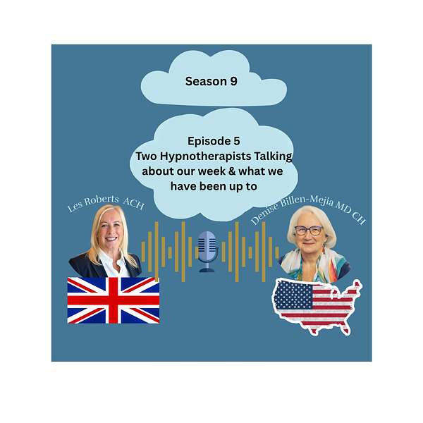 Denise Billen-Mejia and Les Roberts discussing hypnosis for pain, anxiety, and wellbeing on Two Hypnotherapists Talking podcast