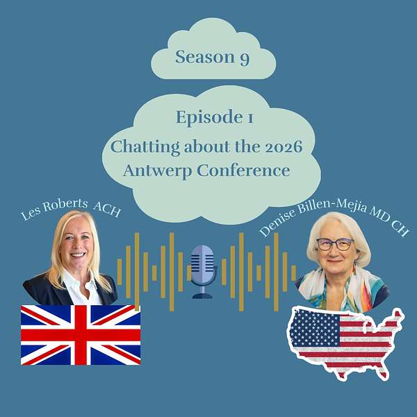 Denise Billen-Mejia and Les Roberts discussing Hypnotic 2026 Antwerp hypnosis conference highlights on Two Hypnotherapists Talking podcast