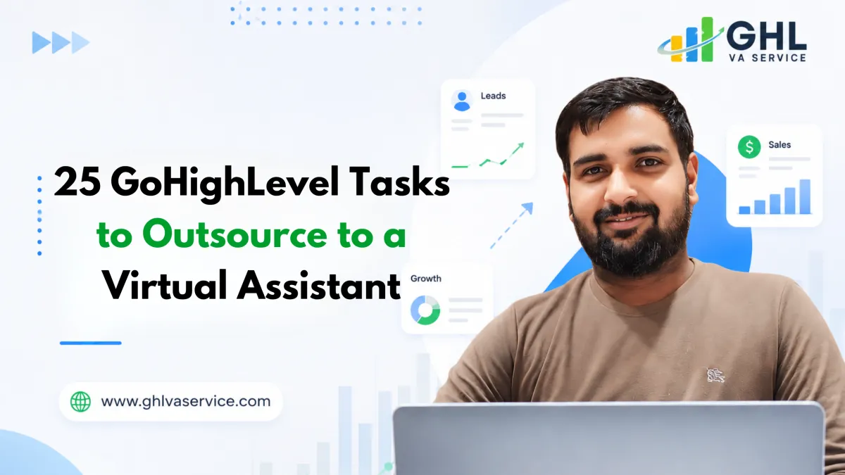 GoHighLevel Tasks to Outsource to a Virtual Assistant