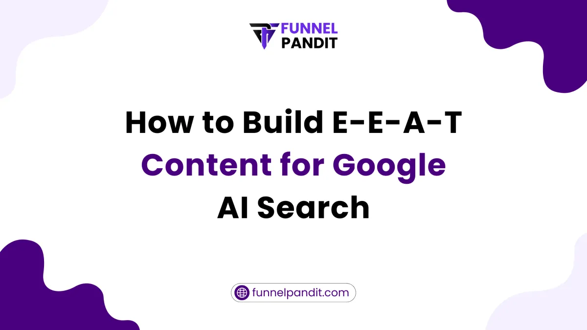 E-E-A-T Content for Google AI Search