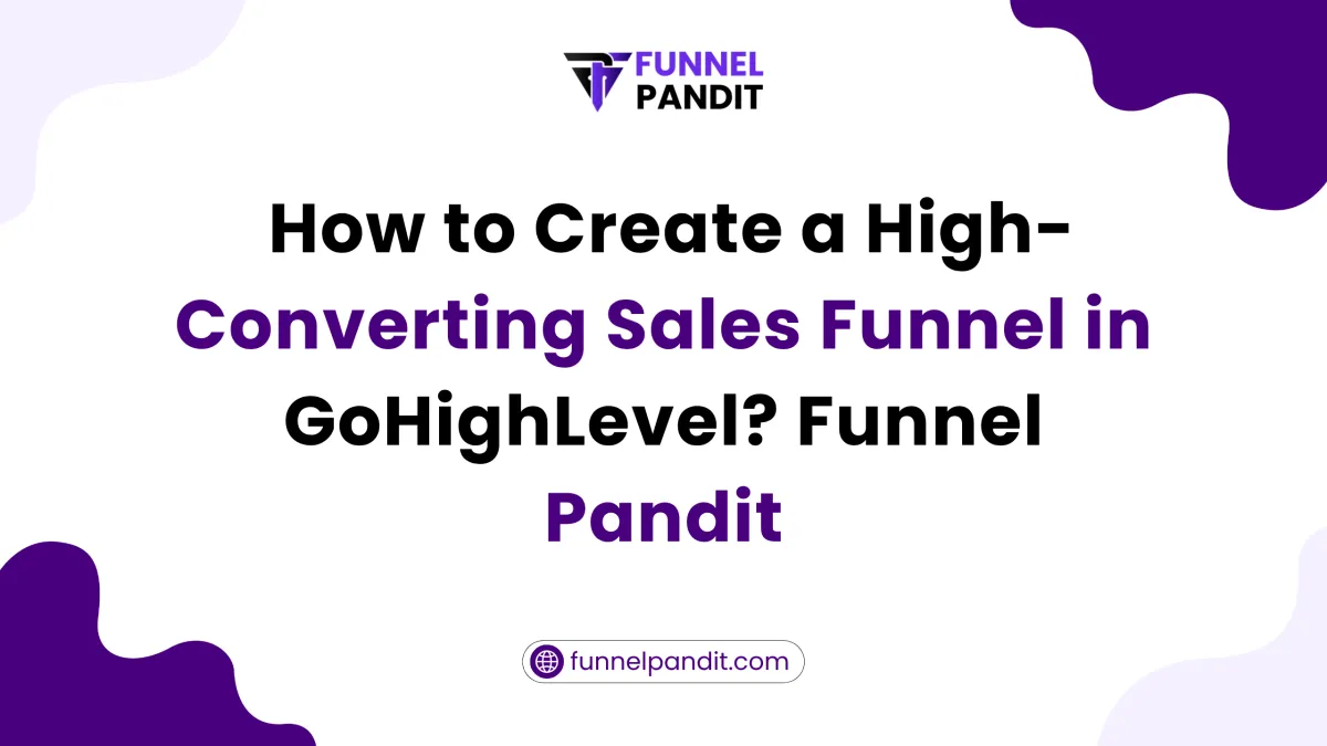 High-Converting Sales Funnel in GoHighLevel