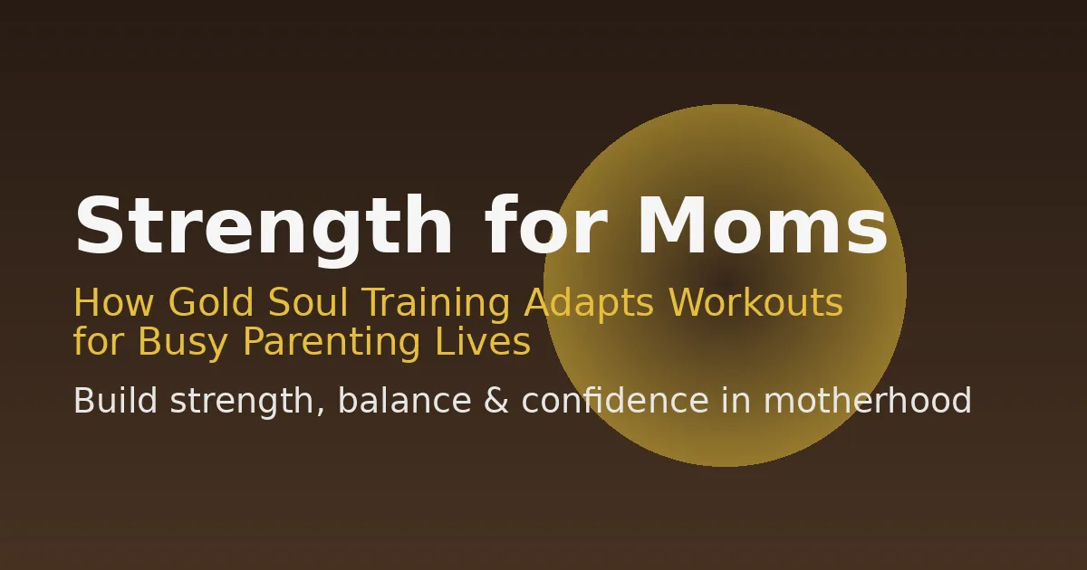Busy mom doing a strength workout at home while balancing parenting responsibilities with Gold Soul Training