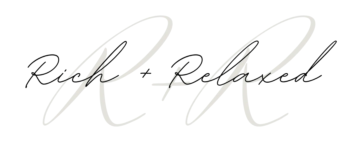 Rich and Relaxed: it’s time to live the life your soul has always dreamed of