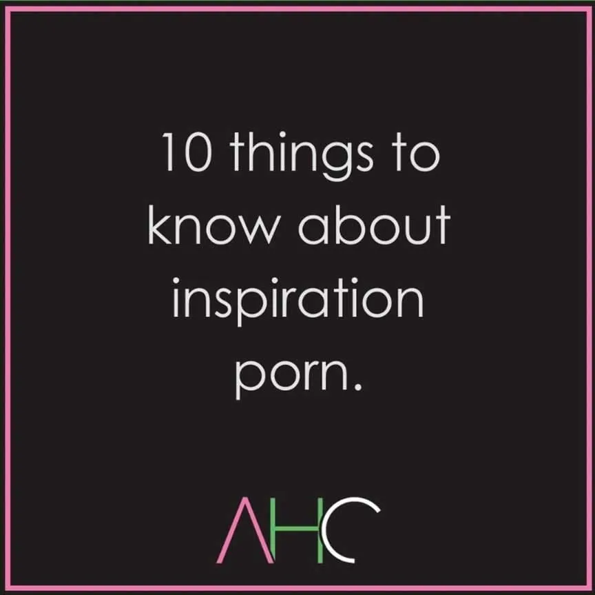 10 things to know about inspiration porn.