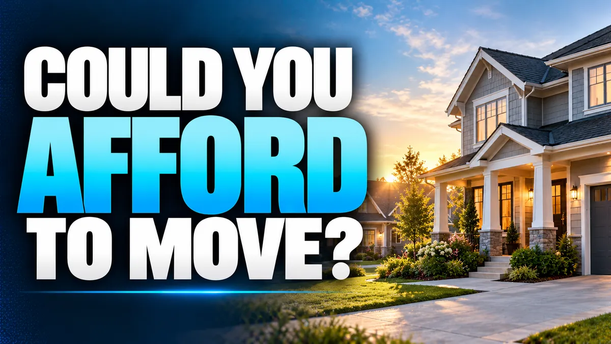 Could You Actually Afford to Move Up and Here Is Why the Answer Might Surprise You