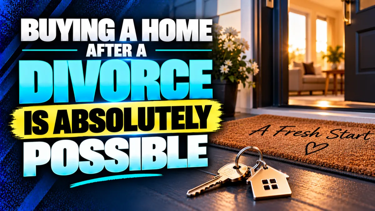 Buying a Home After Divorce: Loan Options for Newly Single Buyers With Tricia Reece