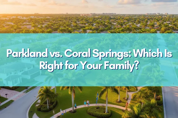 Aerial view of South Florida neighborhoods – Parkland vs. Coral Springs guide for families