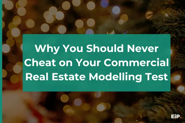 Why You Should Never Cheat on Your Commercial Real Estate Modelling Test