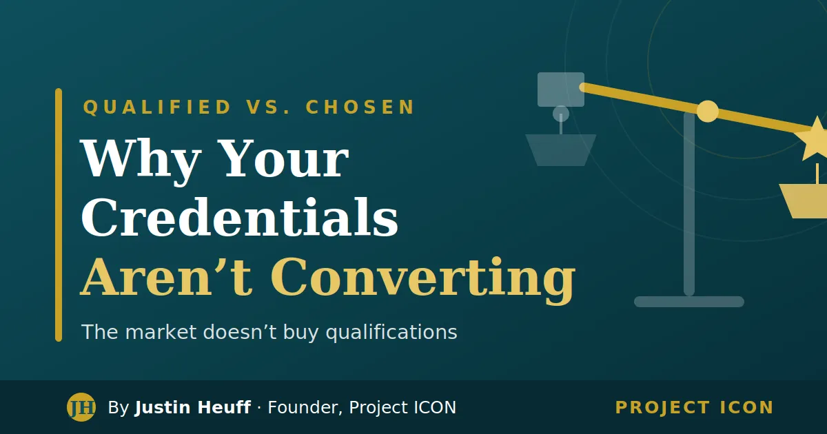 Why Your Credentials Aren’t Converting: The Difference Between Being Qualified and Being Chosen