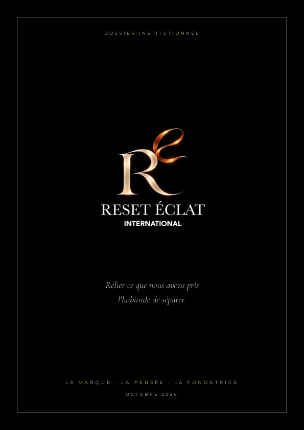 Couverture du dossier institutionnel RESET ÉCLAT INTERNATIONAL® — octobre 2026