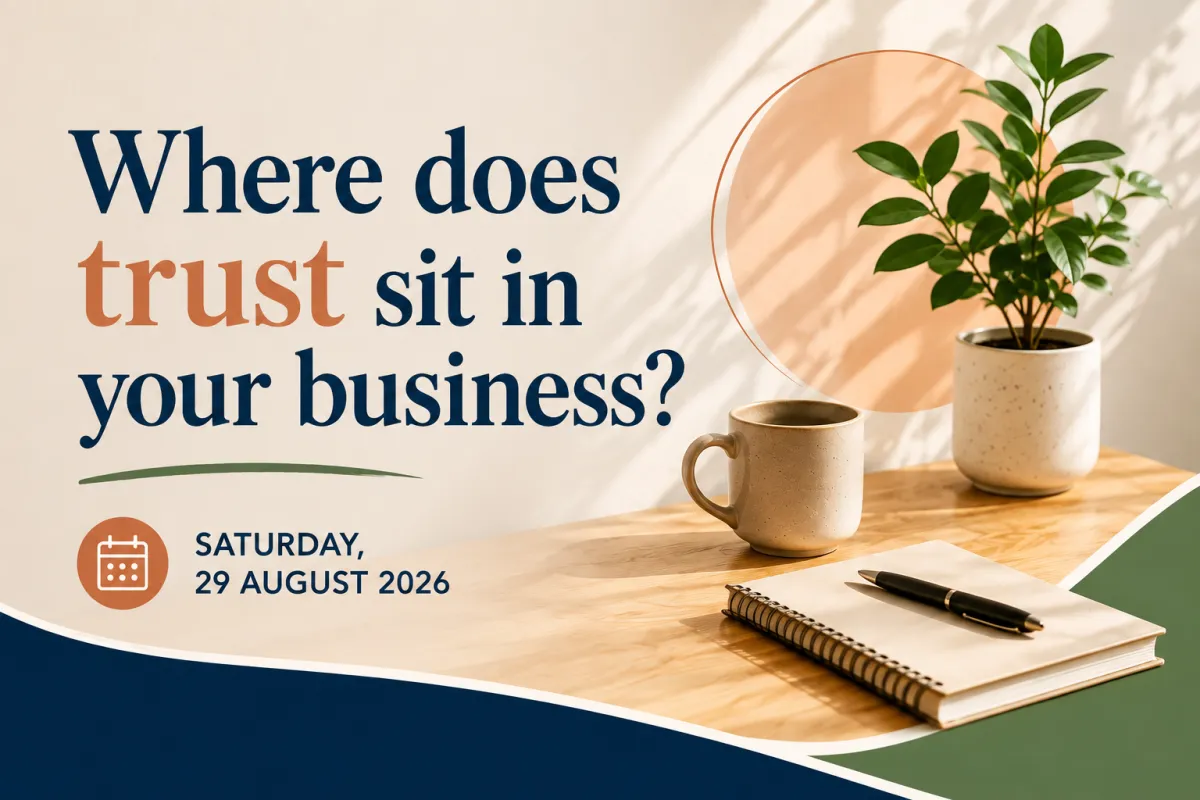 Where Does Trust Sit In Your Business?