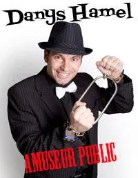 Magicien Danys Hamel L'Amuseur Public