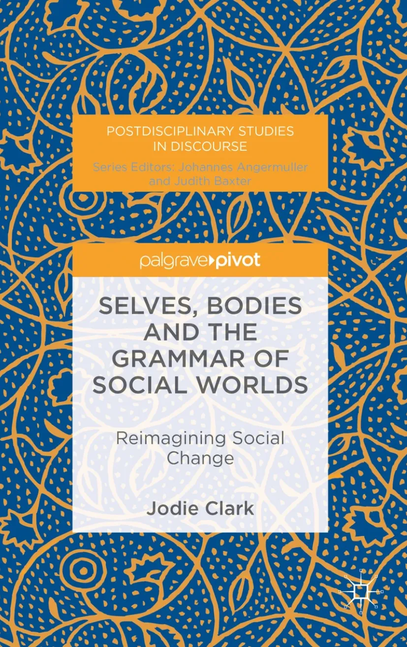 Book cover of Selves, bodies and the grammar of social worlds