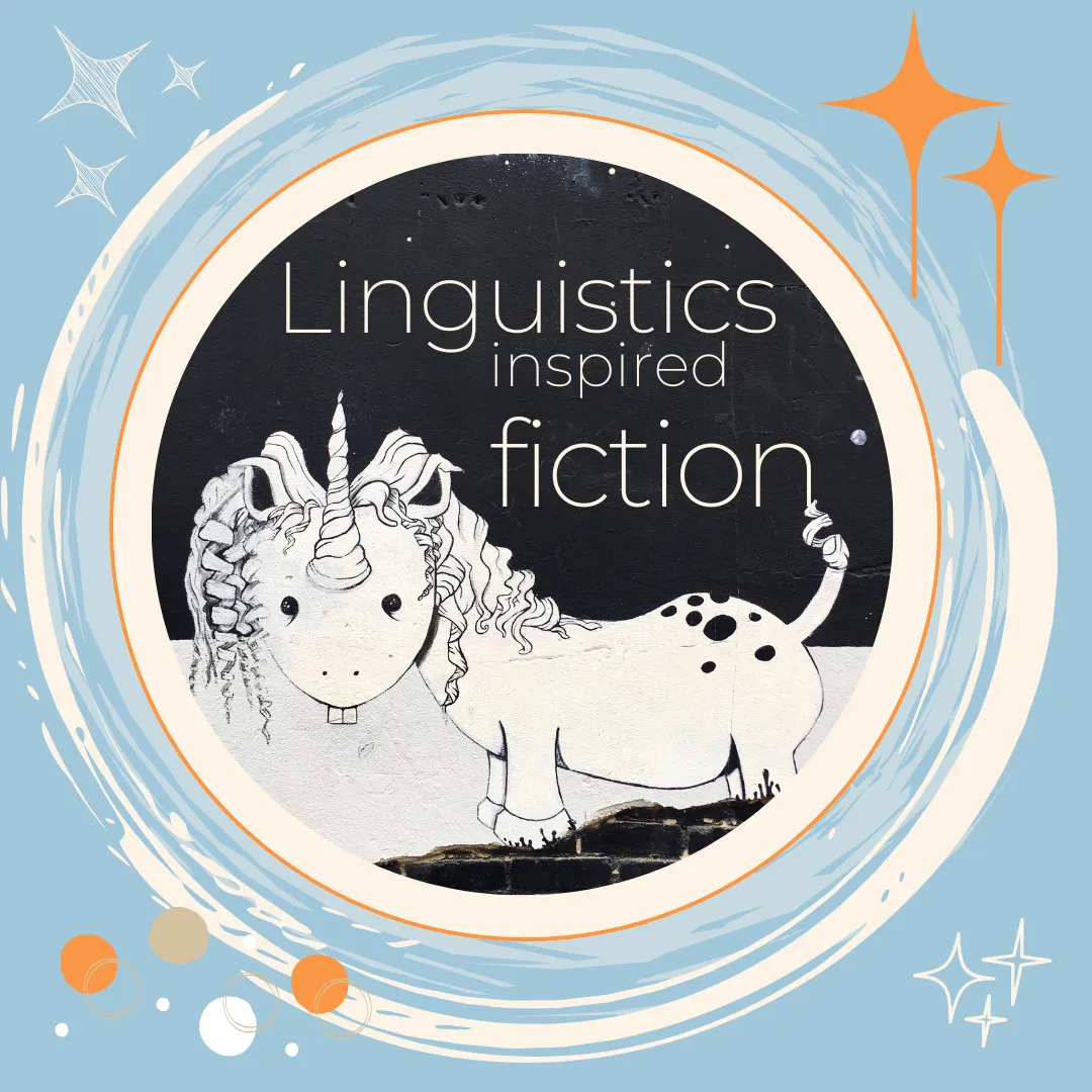 A graffiti drawing of a bucktoothed unicorn with text that says Linguistics inspired fiction 