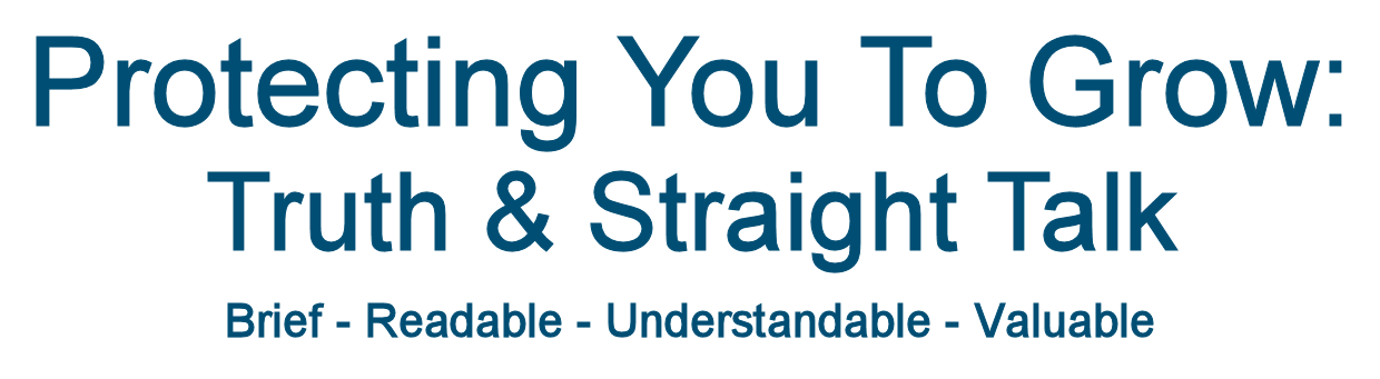 Protecting You To Grow: Truth & Straight Talk