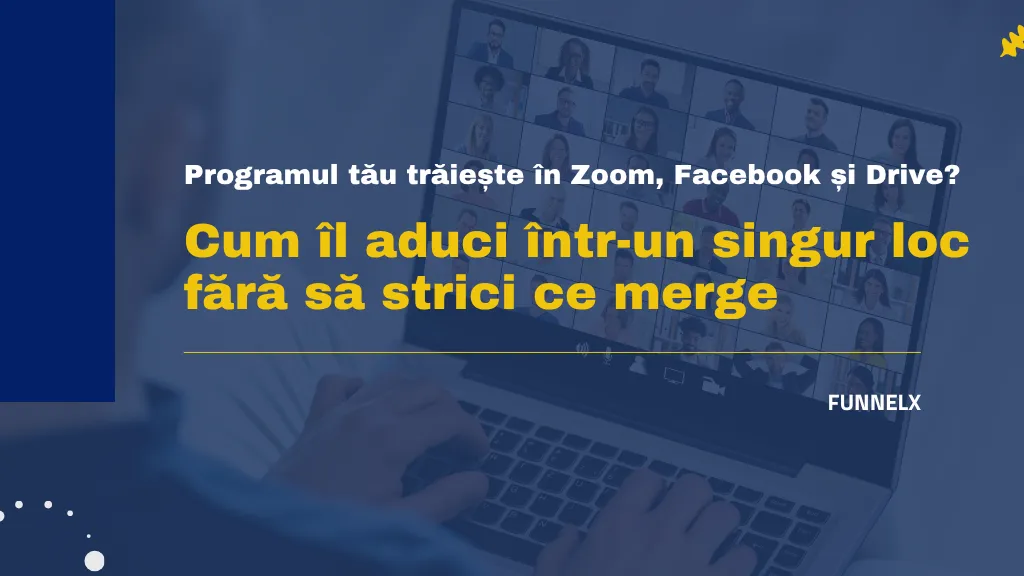 Programul tău trăiește în Zoom, Facebook și Drive? Cum îl aduci într-un singur loc fără să strici ce merge