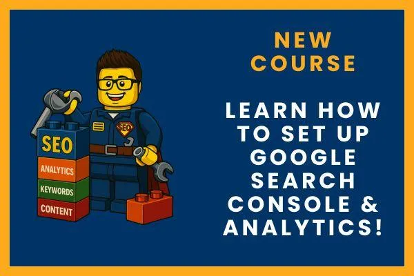 LEGO superhero character with SEO blocks, promoting a new course on how to set up Google Search Console and Analytics to track website performance.