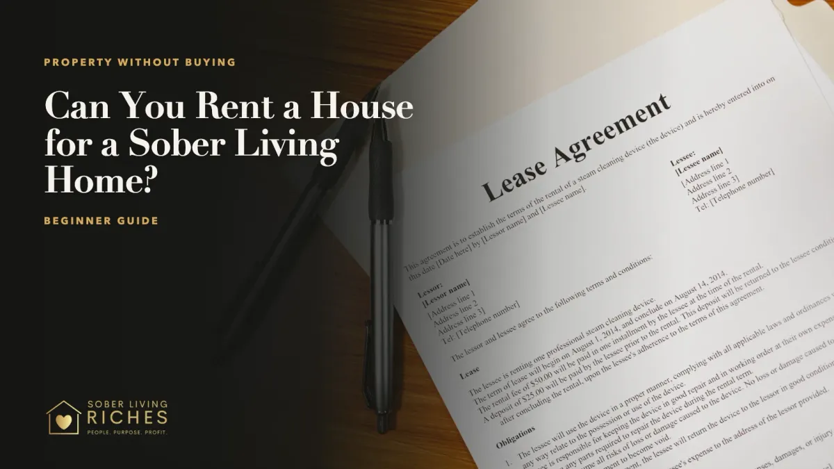 Can You Rent a House for a Sober Living Home?