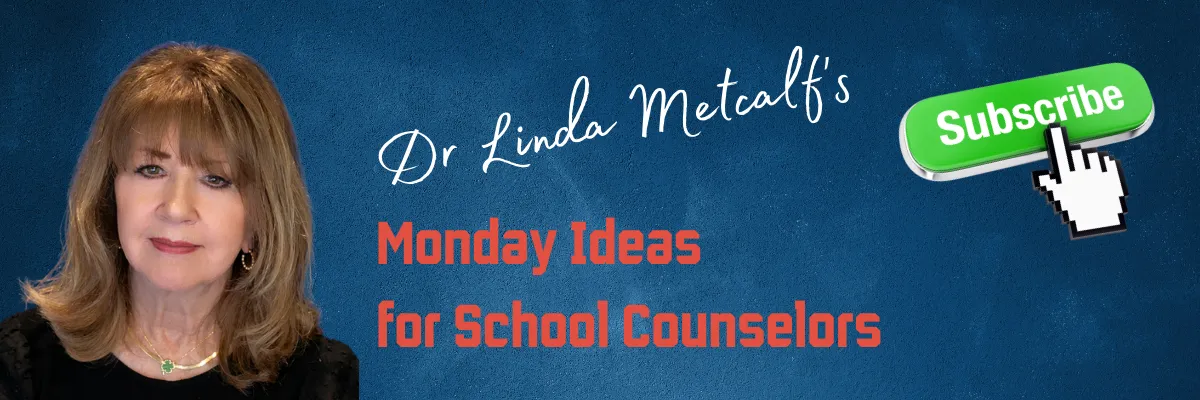 Banner image for Linda Metal's Monday Ideas for School Cunselors blog site