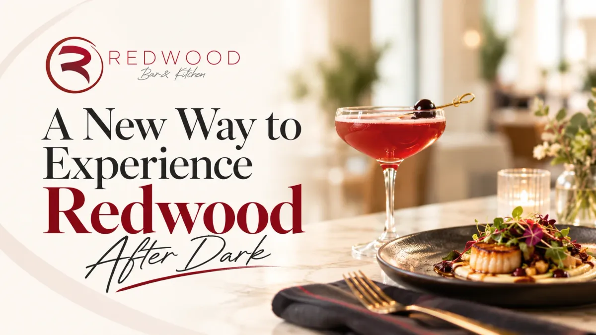 When Dinner Ends the Night Begins at Redwood After Dark