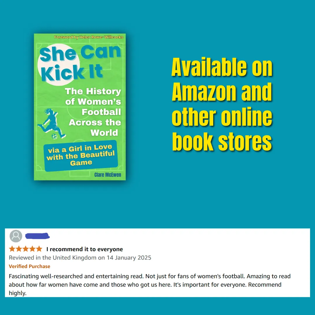 The cover of She Can Kick It. The history of women's football across the world via a girl in love with the beautiful game. Also shows 5-star review for the book and states it's available on Amazon and other online book store