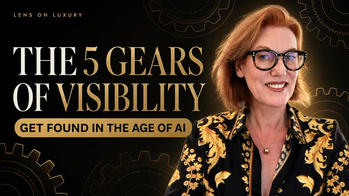 The 5 Gears of Visibility framework by Lens on Luxury