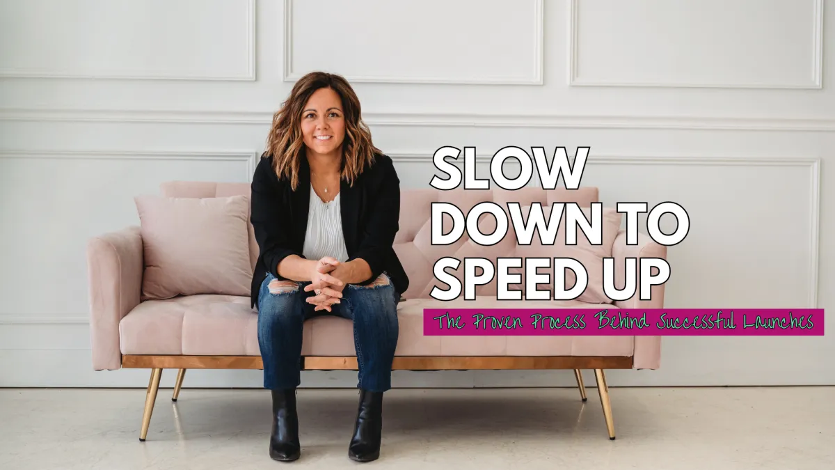 Slow Down to Speed Up: The Proven Process Behind Successful Launches