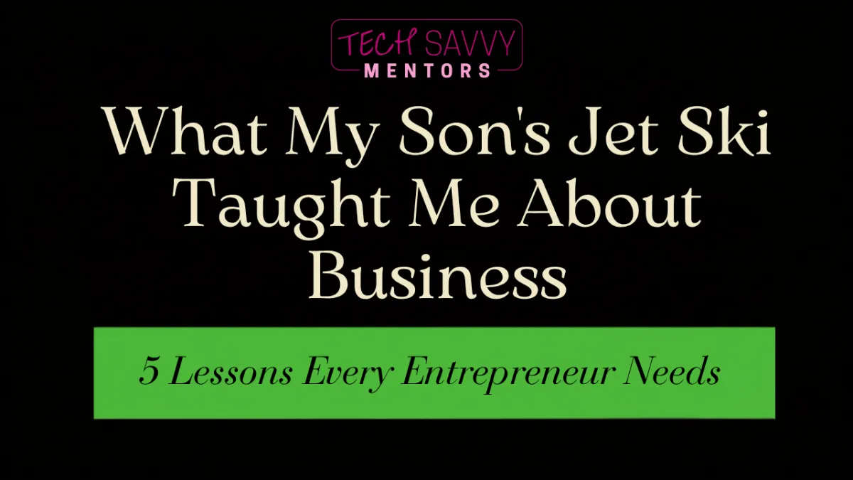 What My 19-Year-Old's Jet Ski Taught Me About Business