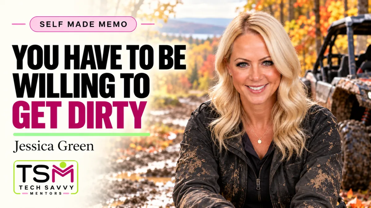 You have to be willing to get dirty