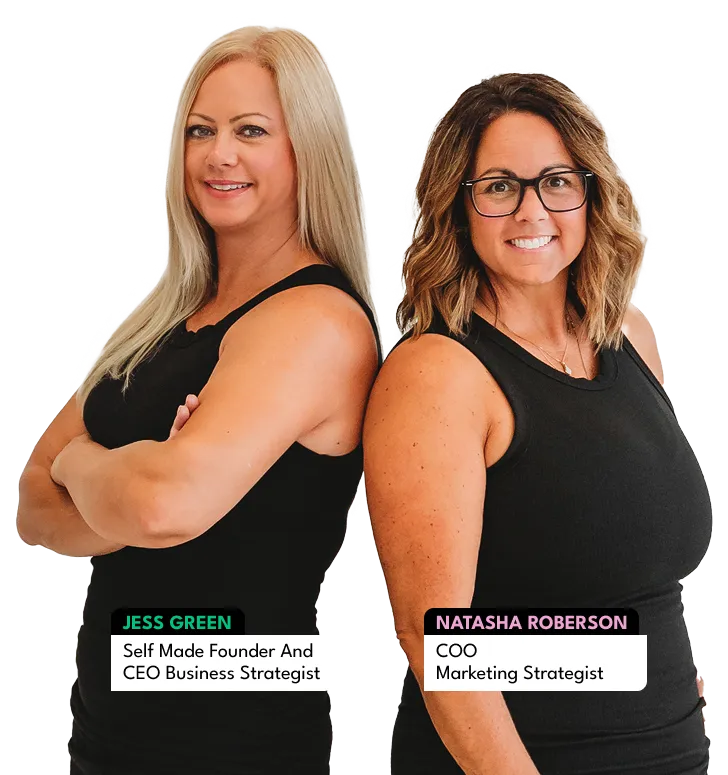 Jess Green and Natasha Roberson standing back-to-back in black outfits, confidently smiling. Jess is labeled as Self Made Founder and CEO Business Strategist, and Natasha as CMO and Marketing Strategist.