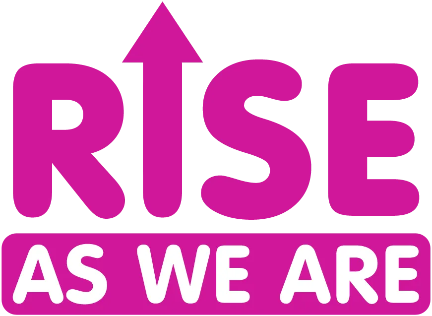 Rise As We Are
