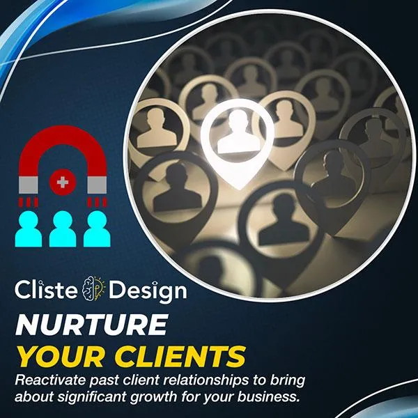 Nurture Your Clients | Cliste Design