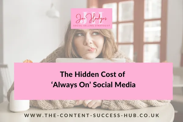 The Hidden Cost of ‘Always On’ Social Media