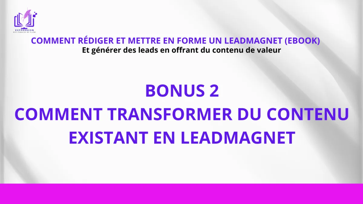 transformer du contenu existant en leadmagnet