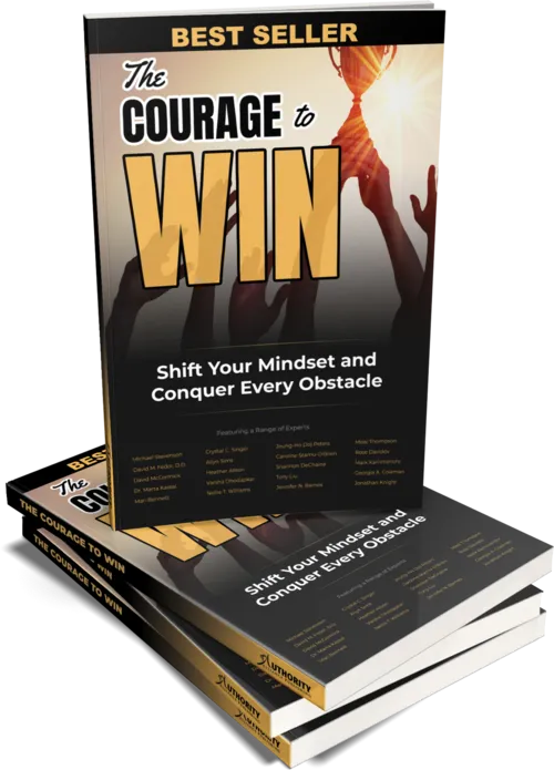 The image is a promotional graphic for a book titled "The Courage to Win: Shift Your Mindset and Conquer Every Obstacle". The graphic shows a stack of three books, with the title and subtitle prominently displayed. The book is advertised as a "Best Seller" and features a list of experts.