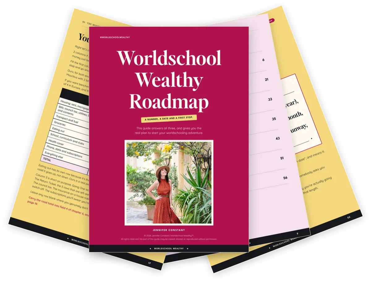 The Worldschool Wealthy Roadmap PDF, cover shown with three inside pages fanned behind it: a printable monthly cost worksheet, the contents page and the written plan page.