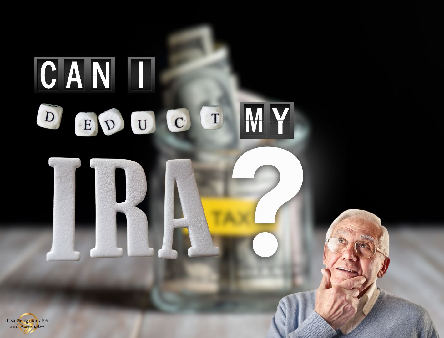 Can I deduct IRA contributions on my taxes? 