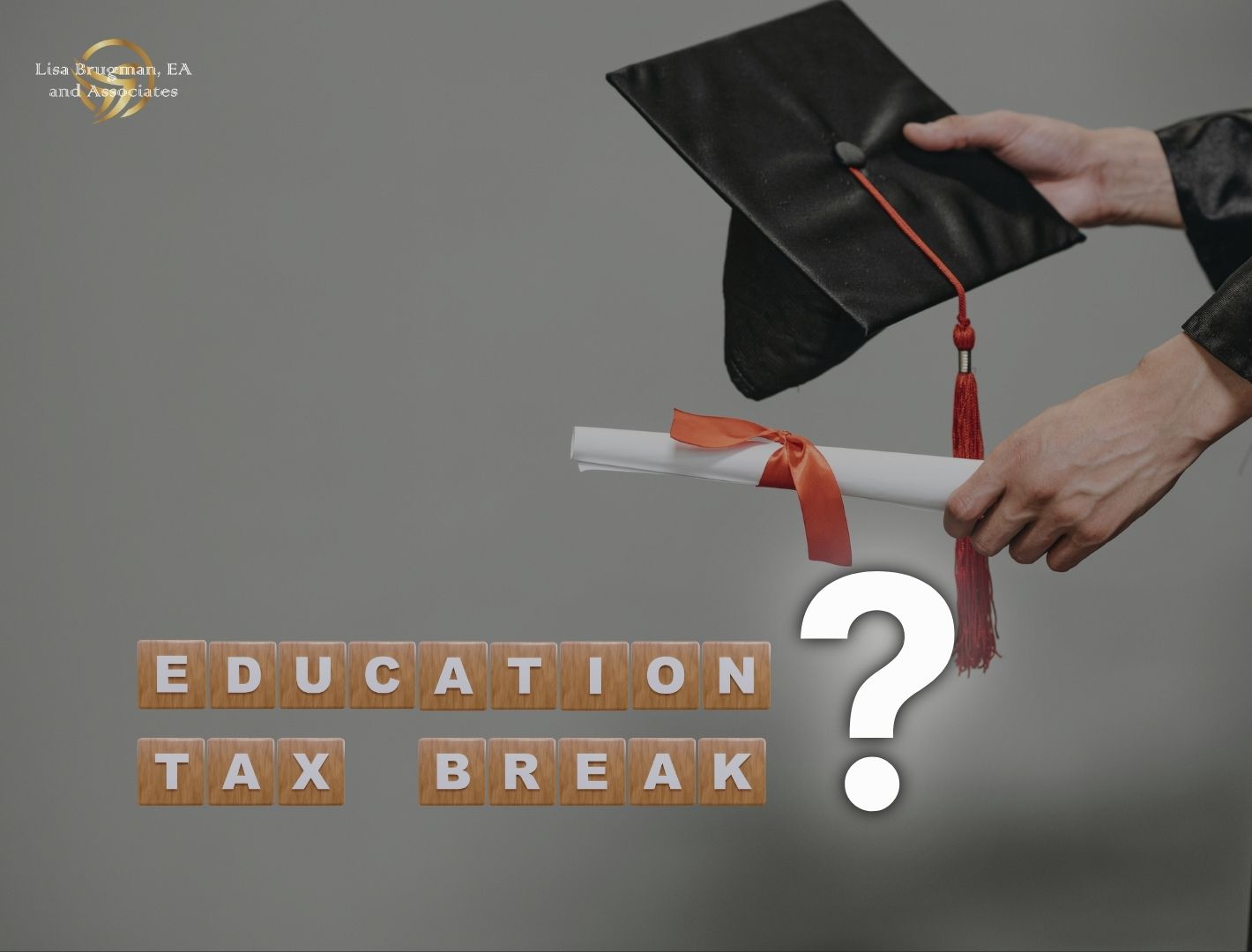 Tax Breaks for Undergrad & Grad Students?