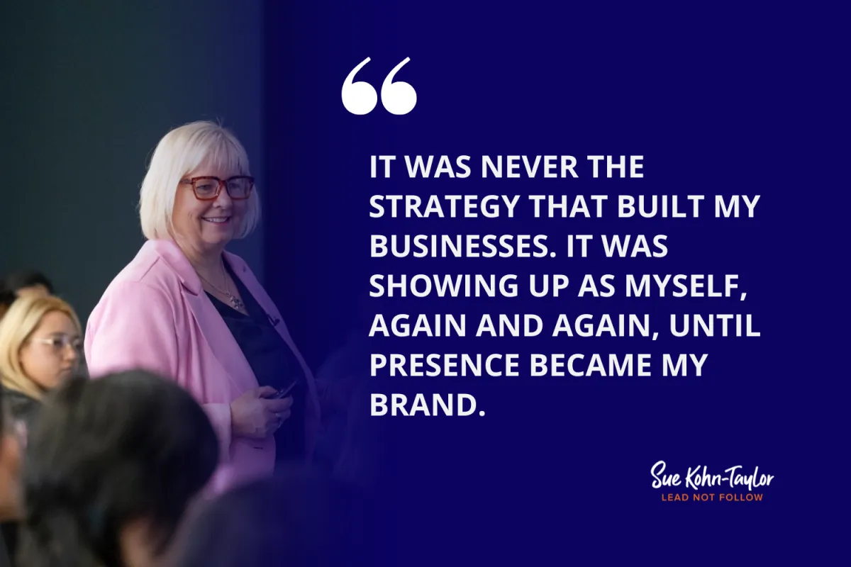 Presence Is Your Brand
