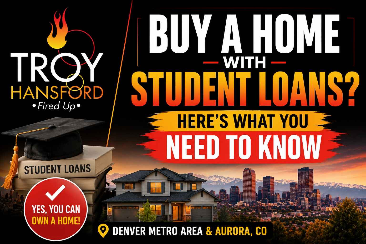 Buying a home with student loans in Denver and Aurora